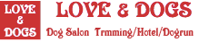 Dog Salon LOVE&DOGS